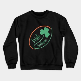 Irish Hooligan Crewneck Sweatshirt